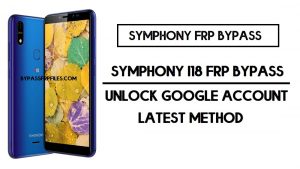 Bypass de FRP para Symphony i18 | Desbloquear cuenta de Google sin PC - Android 9 (2020)