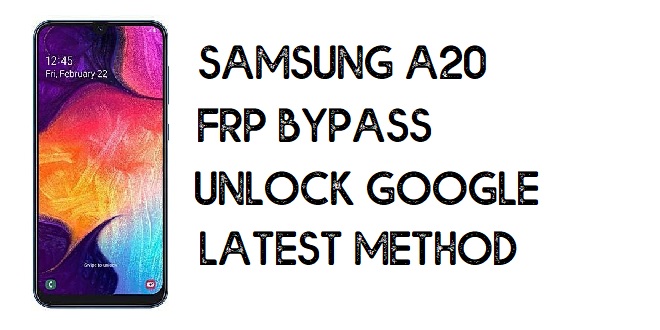 Cómo omitir FRP Samsung A20 | Desbloquear cuenta de Google - Android 10 (sin PC)