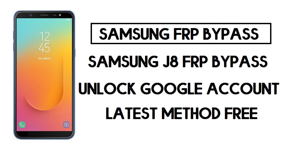 Bypass FRP Samsung On8 | Unlock SM-J810 Google – Android 10