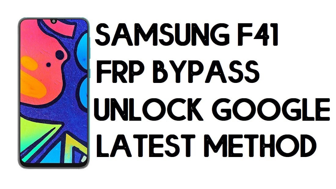 Desvio de FRP Samsung F41 | Como desbloquear a conta do Google SM-F415 – sem PC (Android 10)