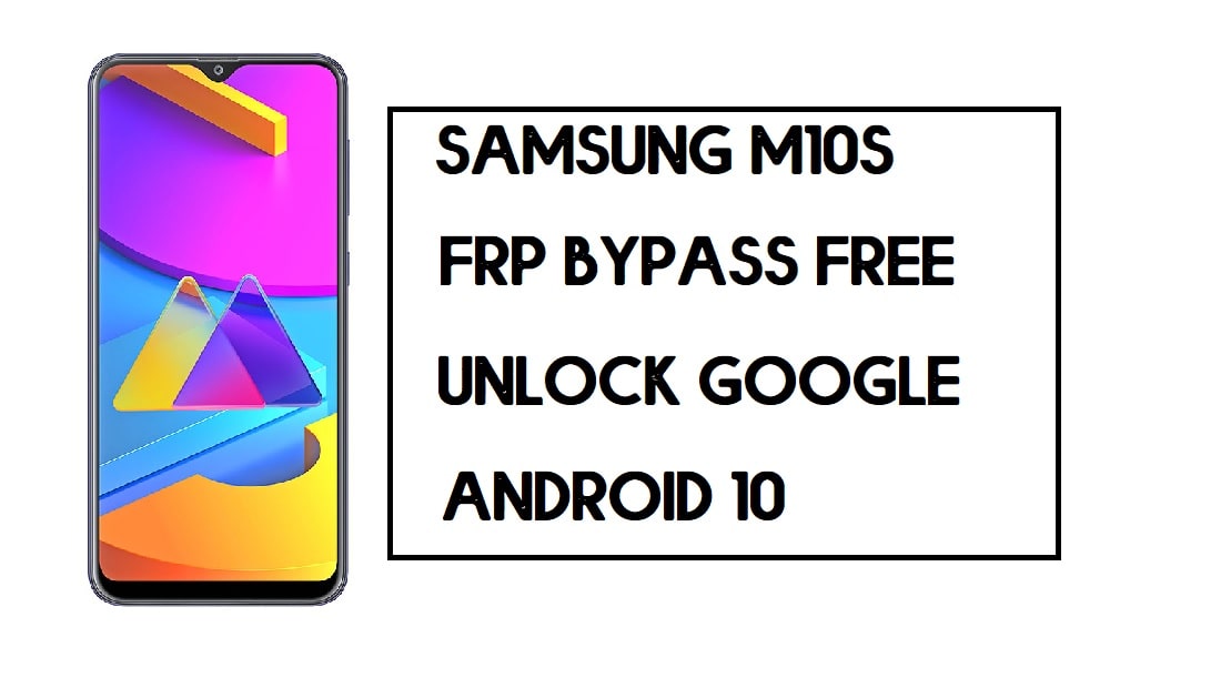 Desvio de FRP Samsung M10s | Como desbloquear a conta do Google SM-M107 – sem PC (Android 10)