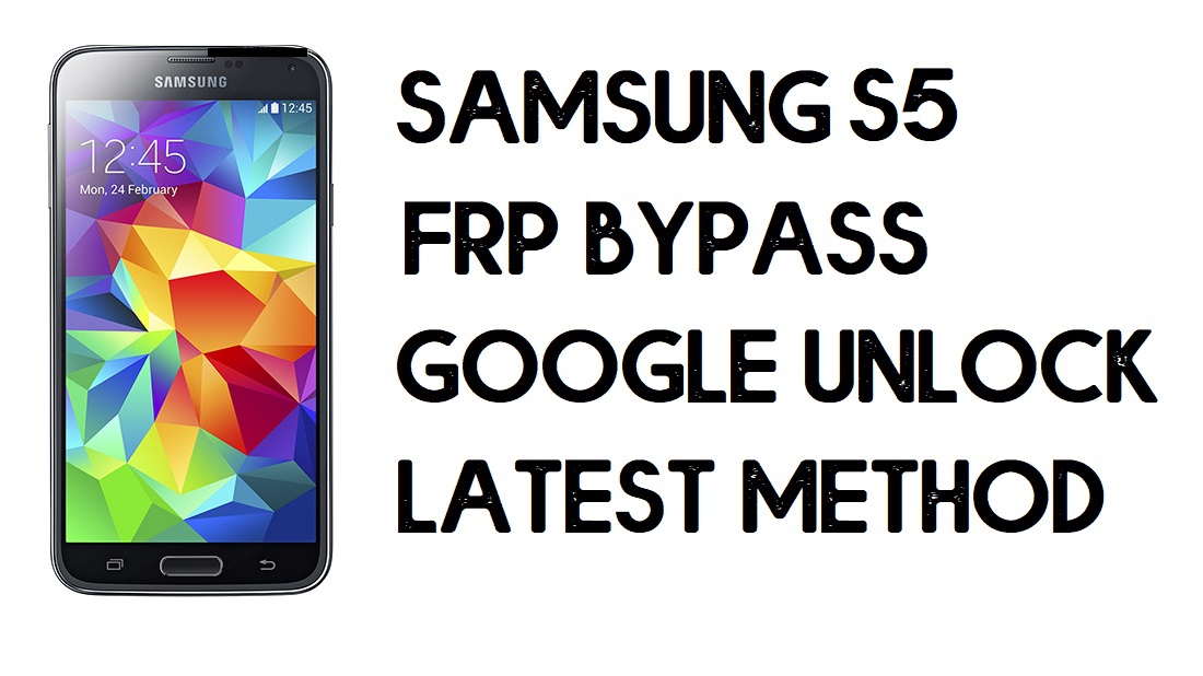 Como ignorar o Samsung S5 FRP. Desbloquear Google-Android 6.0.1