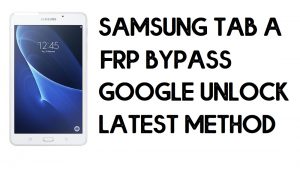 So umgehen Sie FRP Samsung Tab A 7.0 | Google-Konto entsperren – ohne PC (Android 7.1)