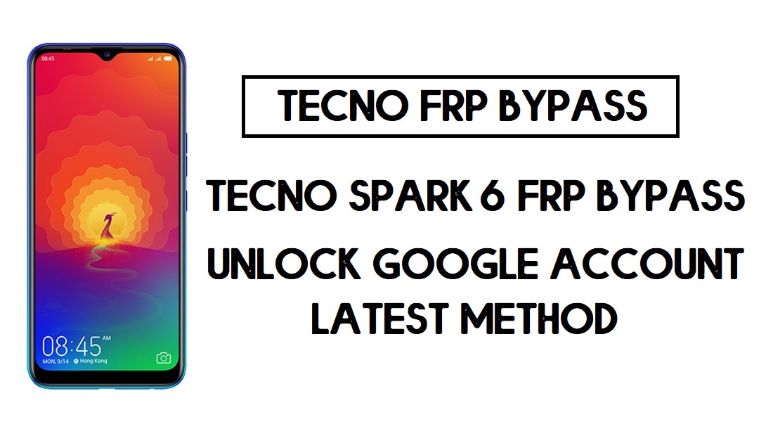 Come bypassare il FRP di Techno Spark 6 | Sblocca l'account Google: senza PC