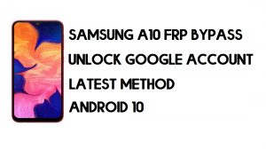 FRP Samsung A10 Nasıl Baypas Edilir | Google Hesabının Kilidini Aç – Android 10 (PC Olmadan)