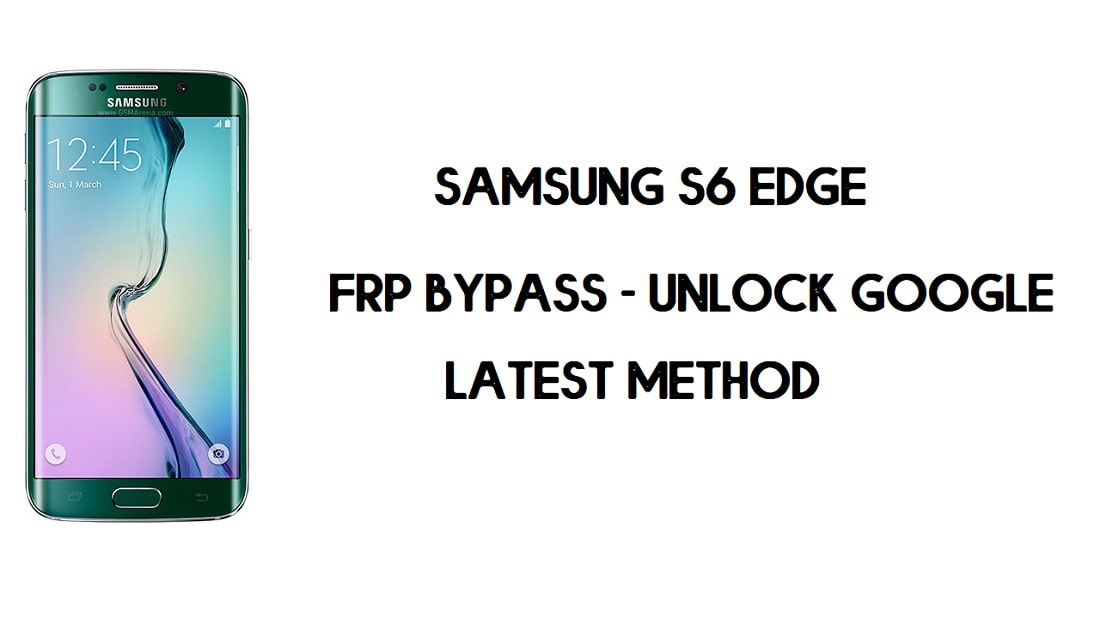 Обход FRP для Samsung S6 Edge | Разблокировка SM-G925 Google – (Android 7.1)
