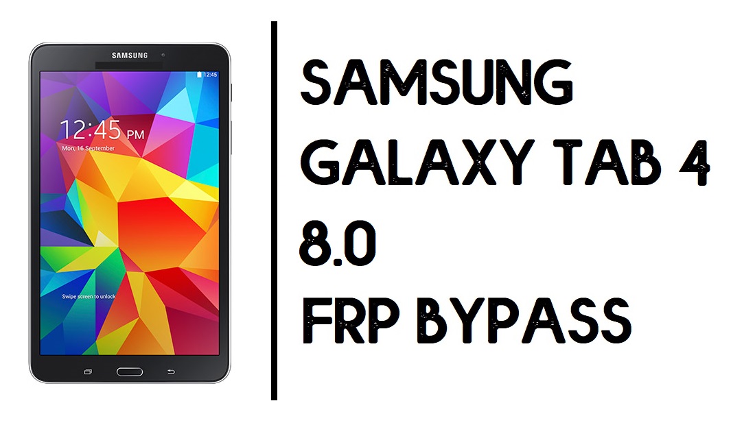 كيفية تجاوز Samsung Tab 4 8.0 3G FRP | فتح SM-T331 جوجل