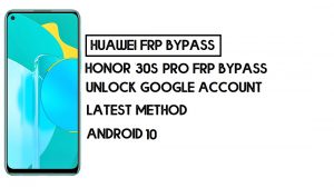 How To Honor 30S FRP Bypass | Unlock Google Account–Without PC