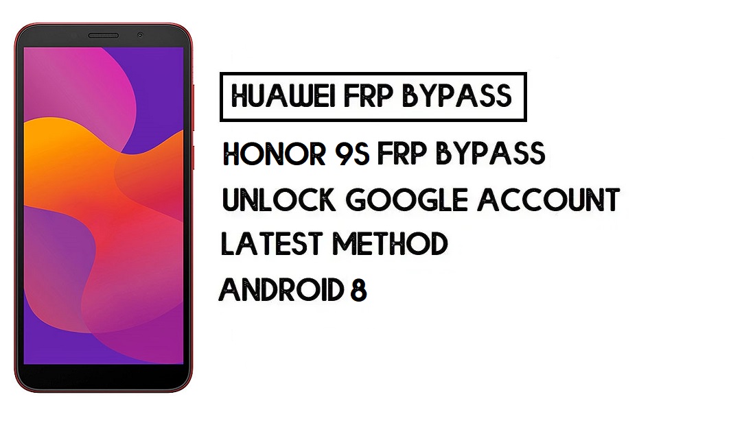 كيفية تكريم 9S FRP Bypass | فتح حساب Google – بدون جهاز كمبيوتر (Android 10)