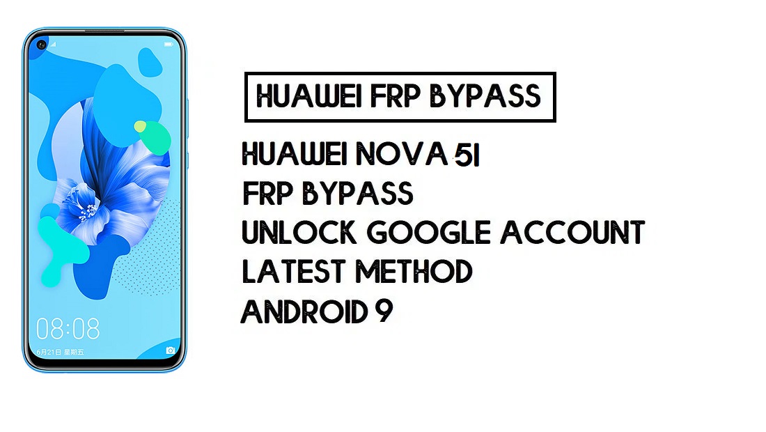 FRP 화웨이 노바 5i 우회 | Google 잠금 해제 - PC 없이(Android 9)