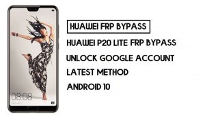 Ignorar FRP Huawei P20 Lite | Desbloquear conta do Google – sem PC