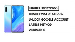 Ignorar FRP Huawei Y9s | Desbloqueie o Google – sem PC (Android 9)