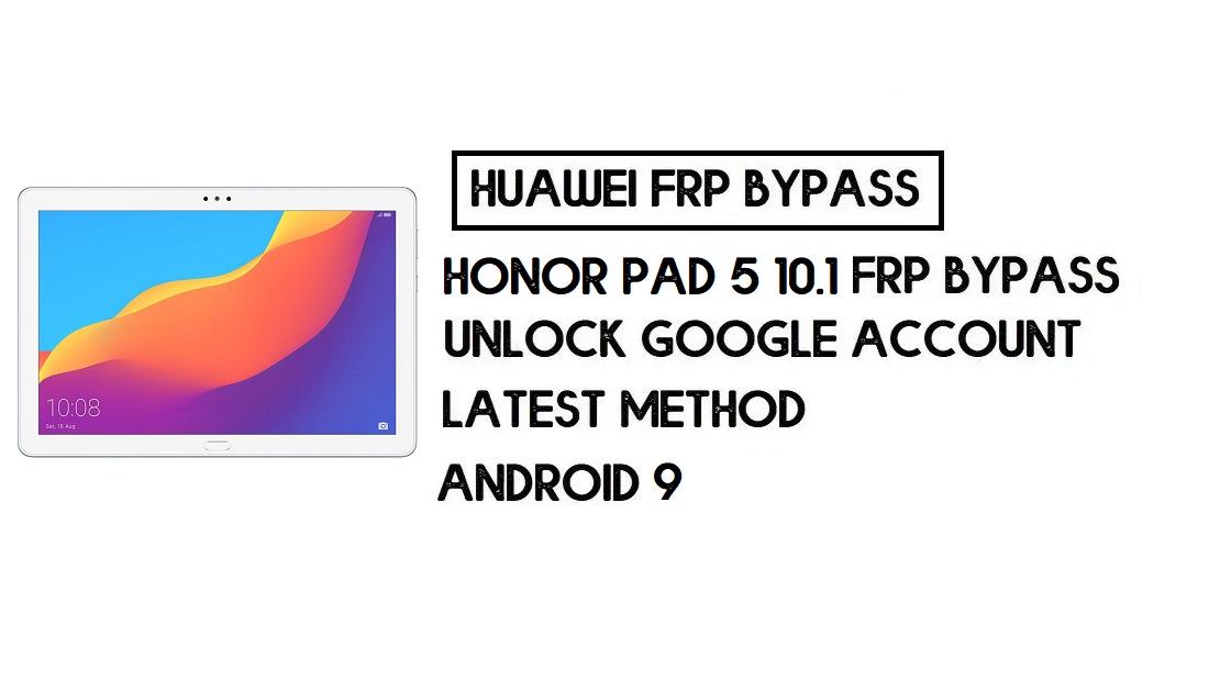 Honor Pad 5 10.1 บายพาส FRP | ปลดล็อกบัญชี Google โดยไม่ต้องใช้พีซี