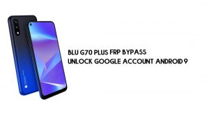 Bypass FRP BLU G70 | Buka kunci Verifikasi Google –Android 9 Pie (Tanpa PC)