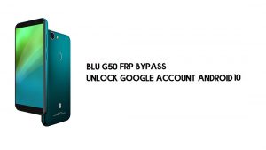 BLU G50 FRP-bypass | Hoe Google-verificatie te ontgrendelen – Android 10