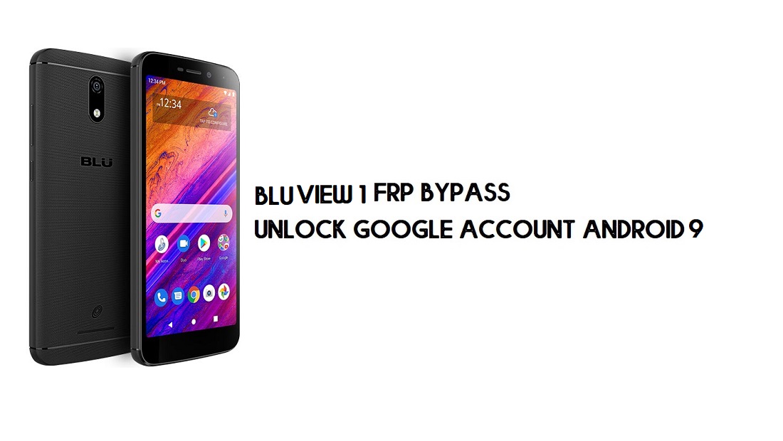 BLU View 1 FRP บายพาส | ปลดล็อก Google Verification –Android 9 (ไม่มีพีซี)