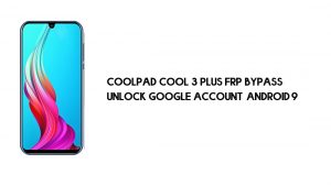 Coolpad Cool 3 Plus FRP Bypass | Sblocca l'account Google – Android 9