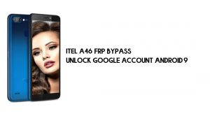 Bypass Itel A46 FRP sem PC | Desbloquear conta do Google – Android 9