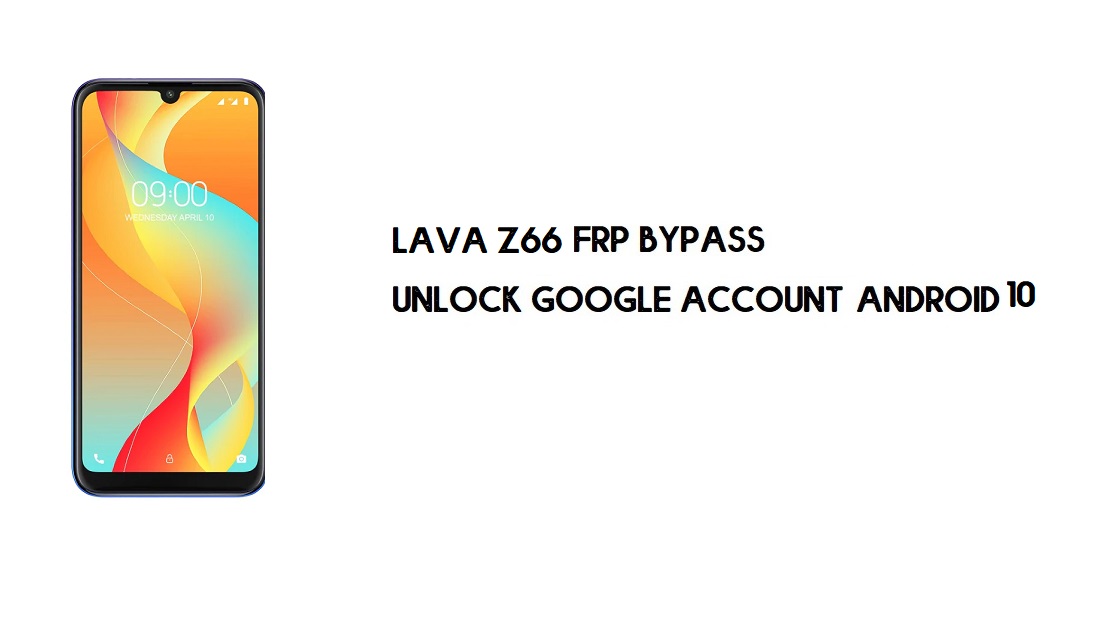 Lava Z66 FRP Bypass File | Unlock Google Account- One-Click [SPD Tool]