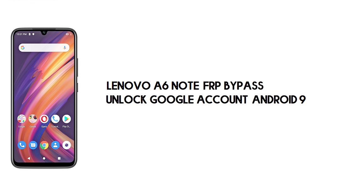 Omitir FRP Lenovo A6 Note | Desbloquear cuenta de Google: Android 9 (gratis)