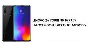 Lenovo Z6 Youth FRP Bypass | Розблокувати обліковий запис Google – Android 9