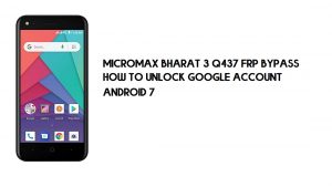 Micromax Bharat 3 Q437 FRP Baypas | Google Hesabının Kilidini Açma - En Son Yöntemler