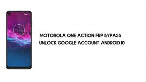 Contournement FRP Motorola One Action | Déverrouiller le compte Google (Android 10) – Sans PC