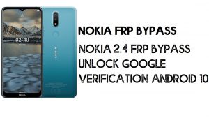 Omitir FRP Nokia 2.4 | Desbloquear la verificación de Google - Android 10 (2021)