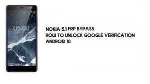 Nokia 5.1 (Android 10) FRP Baypası | Google Doğrulamanın Kilidi Nasıl Açılır – Android 10 (2020)