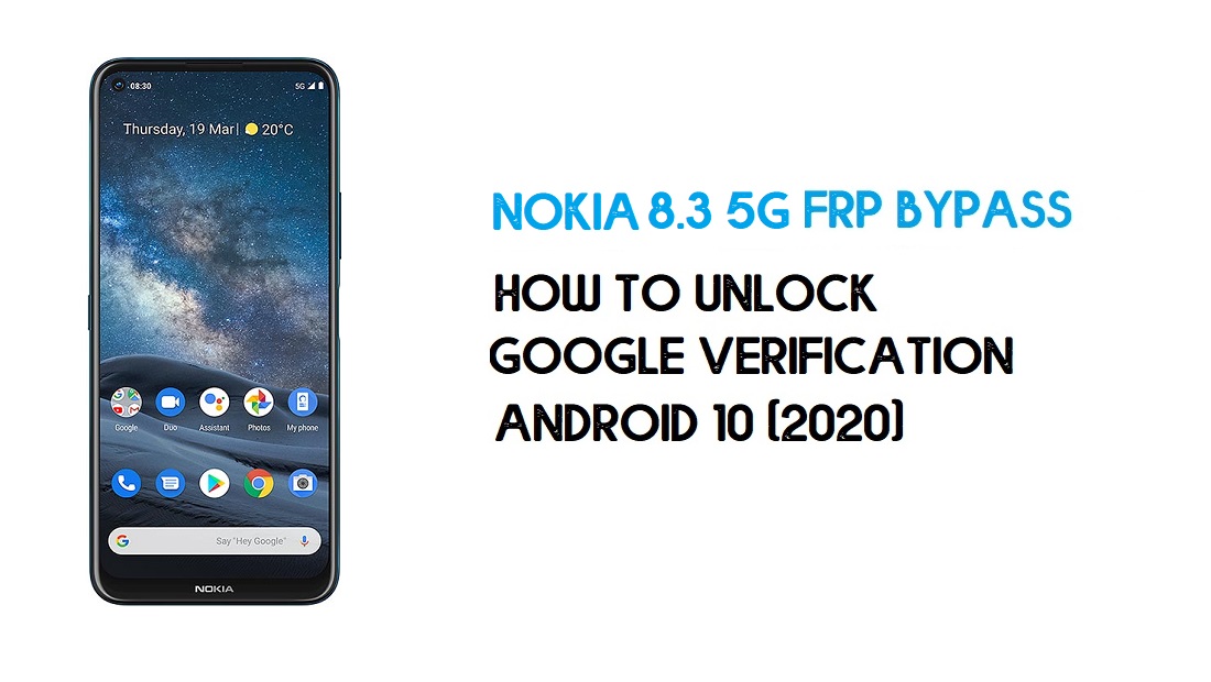 Omitir FRP Nokia 8.3 5G | Desbloquear la verificación de Google - Android 10 (2021)