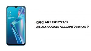 رمز الطوارئ لـ oppo A12s FRP Bypass (فتح حساب Google) - تم التحديث