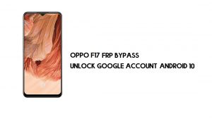 رمز الطوارئ لـ oppo F17 FRP Bypass (فتح حساب Google).