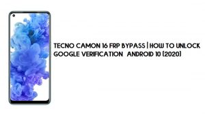 Tecno Camon 16 FRP บายพาส | วิธีปลดล็อกการยืนยันของ Google – Android 10 (2020)