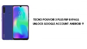Tecno Pouvoir 3 Plus FRP-bypass | Ontgrendel Google-account – Android 9