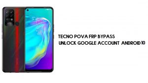 บายพาส Tecno Pova FRP | ปลดล็อคบัญชี Google–Android 10 | ฟรี