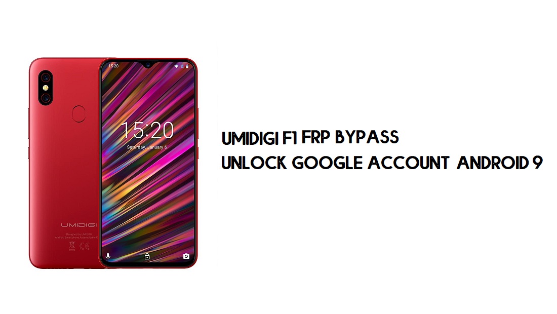 UMIDIGI F1 FRP บายพาส | ปลดล็อคบัญชี Google – Android 9 (ไม่มีพีซี)