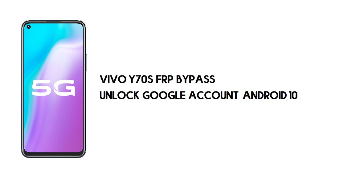 Vivo Y70s (V2002A) FRP Baypası | Google Hesabının Kilidini Aç Android 10