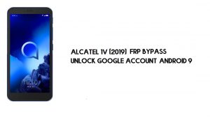 Alcatel 1v (2019) บายพาส FRP | ปลดล็อกบัญชี Google-Android 9 (ฟรี)