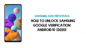 Desbloqueio FRP Samsung A21s | Ignorar SM-A217F/M Android 10 -mais recente