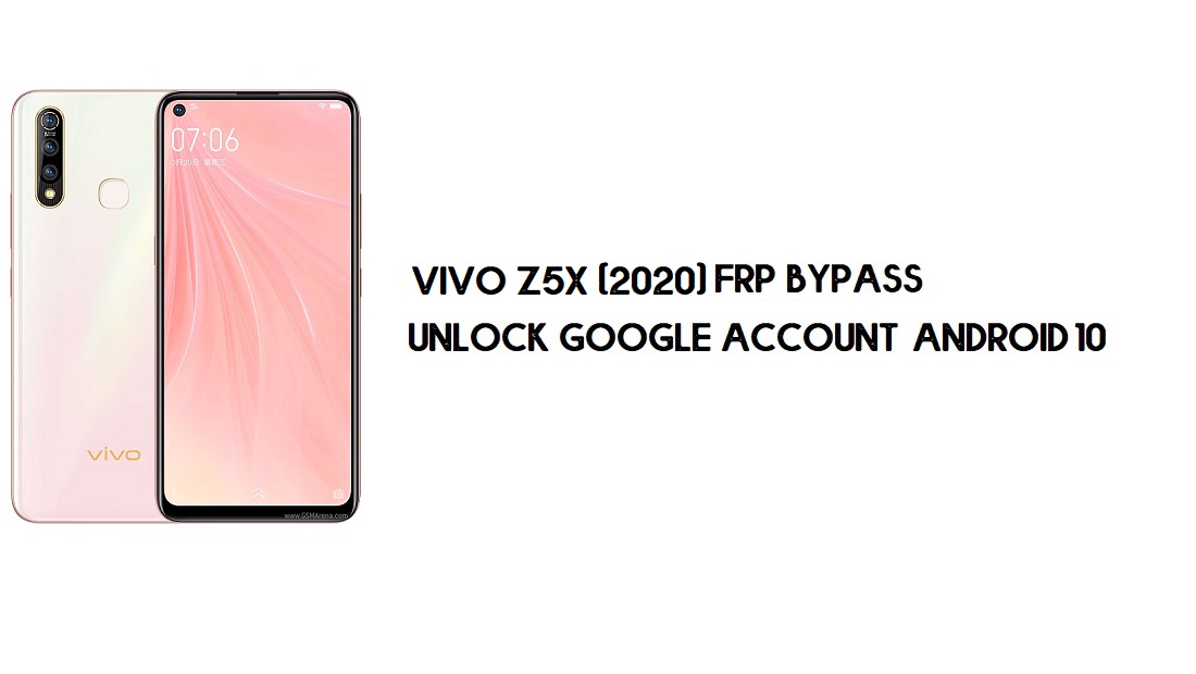 Vivo Z5x (2020) FRP Baypası | Google Hesabının Kilidini Açma (Android 10) - Bilgisayarsız