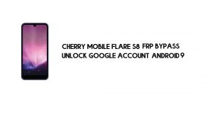 Cherry Mobile Flare S8 PC'siz FRP Bypass | Google'ın kilidini açın – Android 9