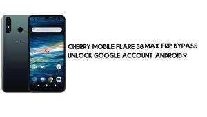 Bypass FRP Cherry Mobile Flare S8 Max | Cara Membuka Kunci Verifikasi Google (Android 9)- Tanpa PC