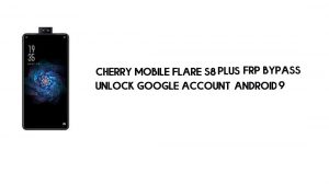 चेरी मोबाइल फ्लेयर एस8 प्लस एफआरपी बाईपास नो पीसी | Google को अनलॉक करें - Android 9
