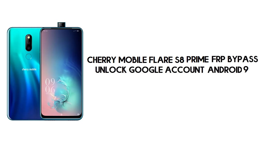 Cherry Mobile Flare S8 프라임 FRP 바이패스 | Google 잠금 해제 – Android 9