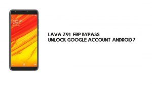 Contournement Lava Z91 FRP sans PC | Débloquez Google – Android 7 (dernier)