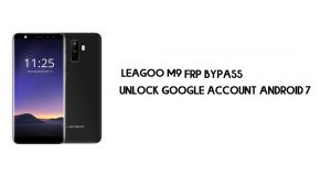 تجاوز Leagoo M9 FRP | فتح حساب Google - Android 7 (مجاني بالكامل)