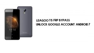 Leagoo T5 FRP Bypass sans PC | Débloquez Google – Android 7 (dernier)