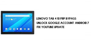 Lenovo Tab 4 10 FRP Bypass sem PC | Desbloquear Google – Android 7
