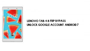 Omitir FRP Lenovo Tab 4 8 (TB-8504) | Desbloquear cuenta de Google (Android 7): sin PC [Reparar actualización de YouTube]