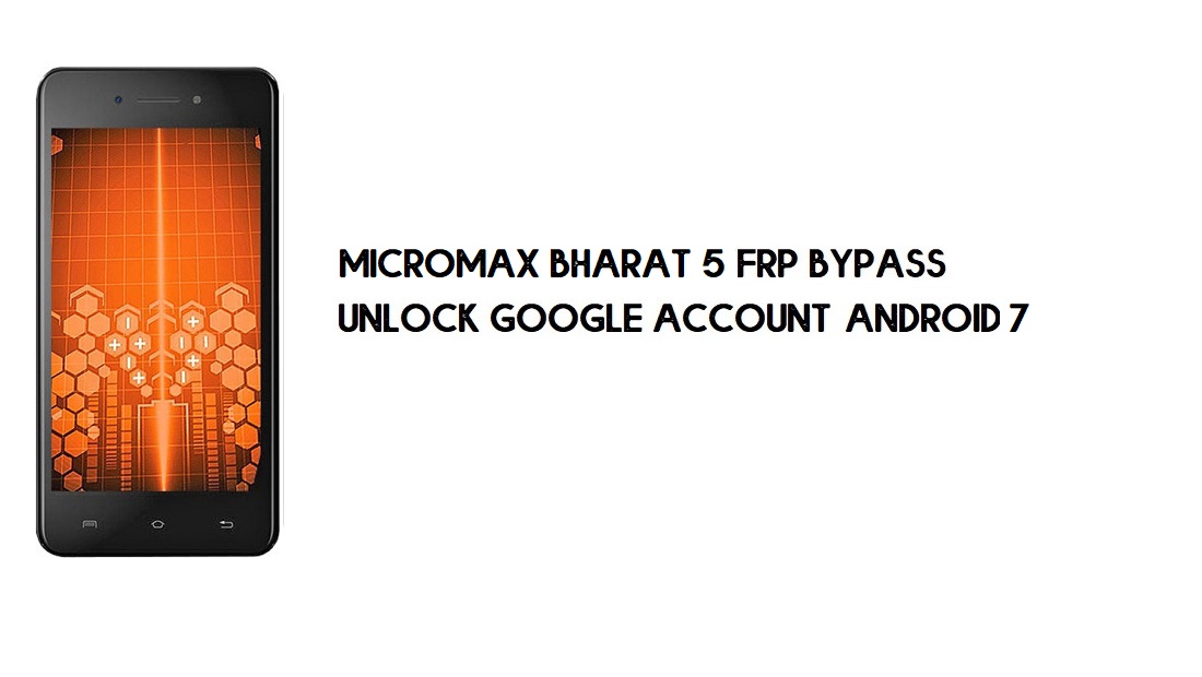 Micromax Bharat 5 Bypass FRP Tanpa PC | Buka kunci Google – Android 7